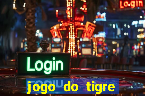 jogo do tigre deposito minimo 1 real